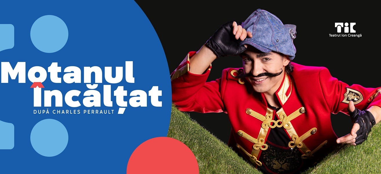spectacolul Motanul incaltat la Teatrul Ion Creanga